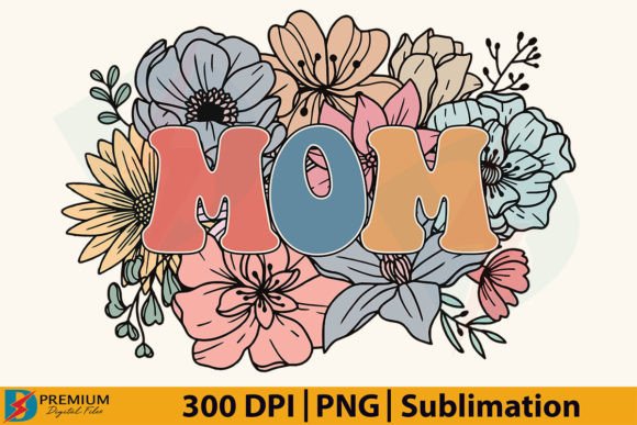 Download Retro Floral Mom PNG, Mama Flower Design - Retro Collection