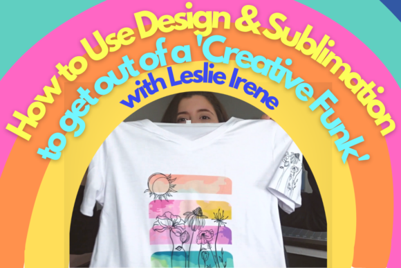 Download How to Use Design & Sublimation to Get out of a 'Creative Funk' - Sublimation Collection